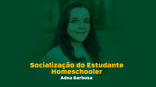 Mentoria Abril 2025: Socialização do estudante homeschooler