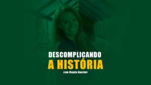 Mentoria Julho 2025: Descomplicando a história